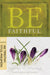 Be Faithful: 1 & 2 Timothy, Titus, Philemon-Warren Wiersbe - Morning Star Christian Bookstores