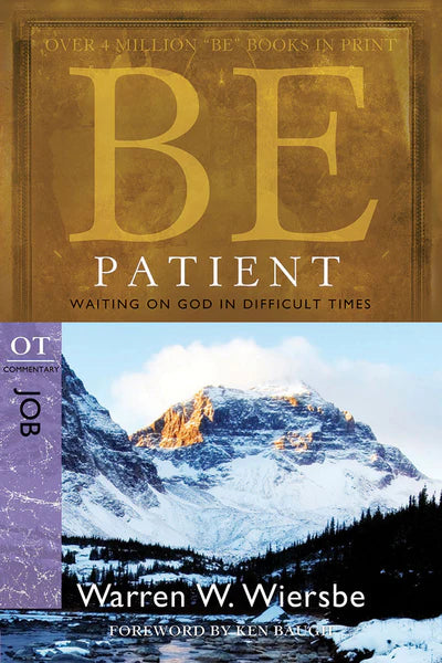 Be Patient: Job - Warren Wiersbe