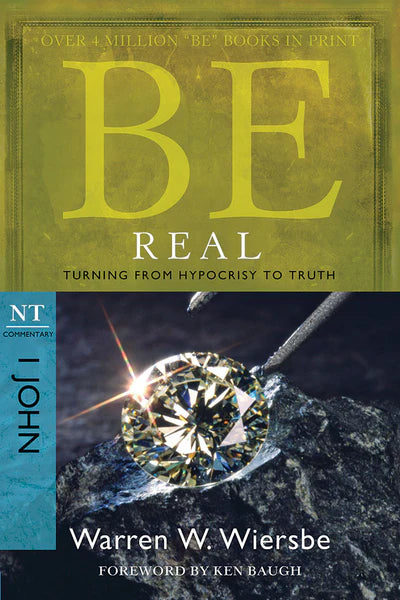 Be Real: I John - Warren Wiersbe