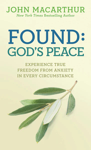 FOUND: GOD'S PEACE - JOHN MACARTHUR - Morning Star Christian Bookstores