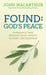 FOUND: GOD'S PEACE - JOHN MACARTHUR - Morning Star Christian Bookstores
