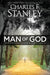MAN OF GOD - CHARLES STANLEY - Morning Star Christian Bookstores