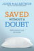SAVED WITHOUT A DOUBT 3rd Ed- MACARTHUR - Morning Star Christian Bookstores