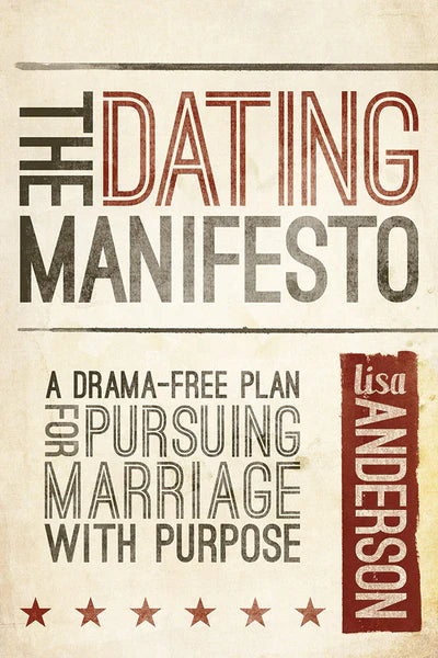 The Dating Manifesto - Lisa Anderson - Morning Star Christian Bookstores
