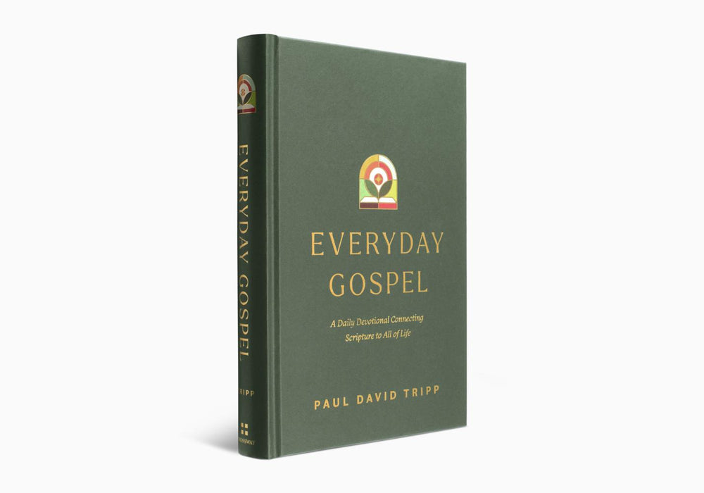 Everyday Gospel: A Daily Devotional Connecting Scripture to All of Life - Paul David Tripp