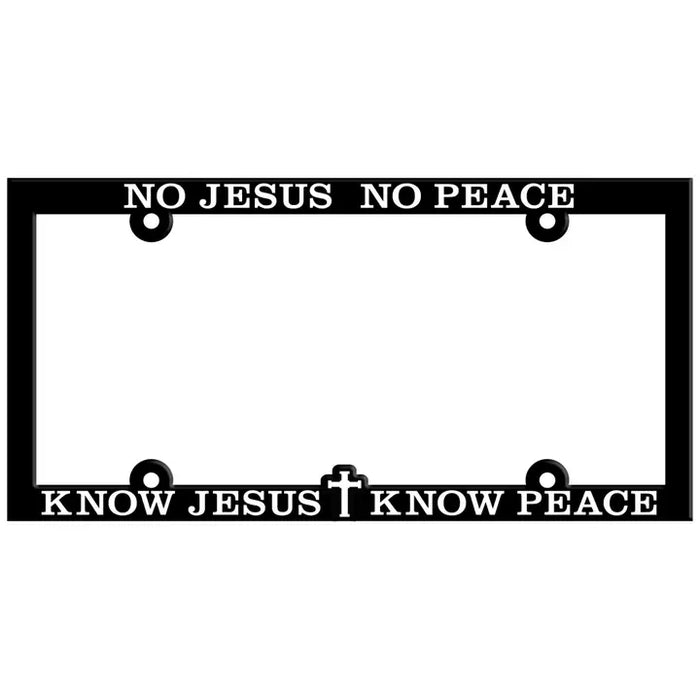 License Plate Frame No Jesus No Peace