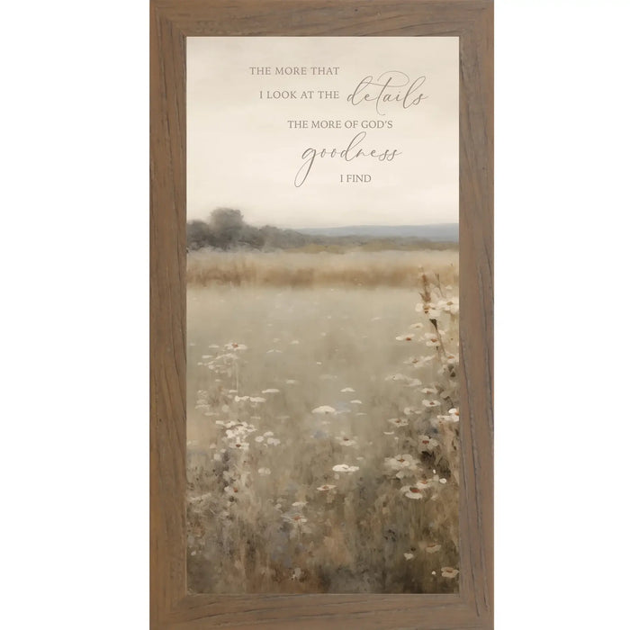 The More That I Look At The Details God's Goodness I Find