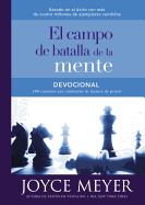 Devocional El Campo de Batalla de la Mente: 100 Consejos Que Cambiarán Su Manera de Pensar - Joyce Meyer