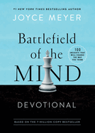 Battlefield of the Mind Devotional: 100 Insights That Will Change the Way You Think - Joyce Meyer