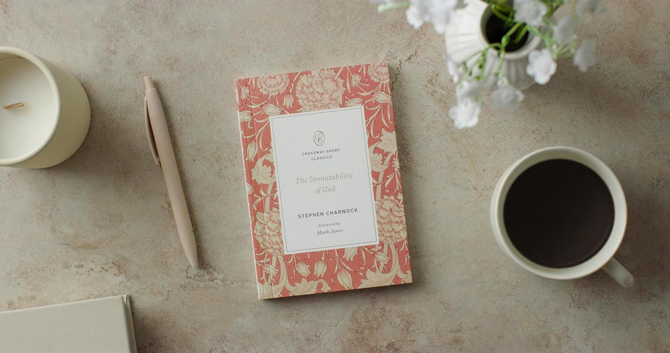 The Immutability of God by Stephen Charnock