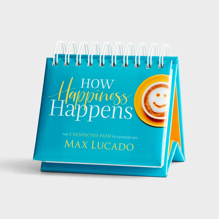 Max Lucado - How Happiness Happens: The Unexpected Path to Genuine Joy - Perpetual Calendar