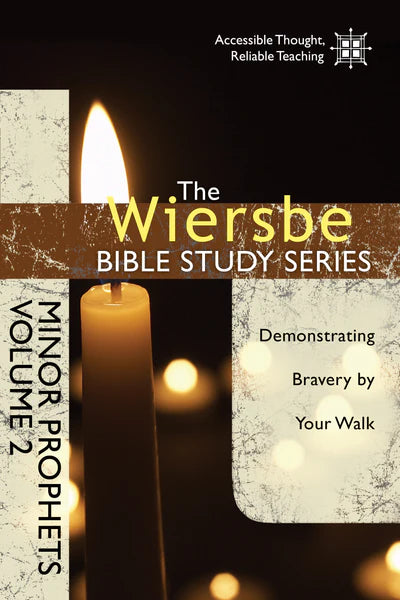Wiersbe Bible Study: Minor Prophets Vol 2