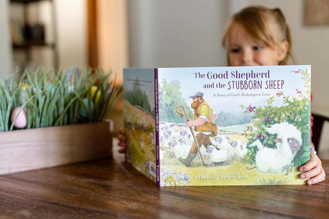 The Good Shepherd and the Stubborn Sheep by Hannah E. Harrison
