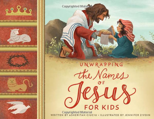 Unwrapping the Names of Jesus for Kids by Asheritah Ciuciu