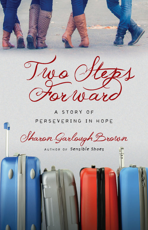Two Steps Forward by  Sharon Garlough Brown