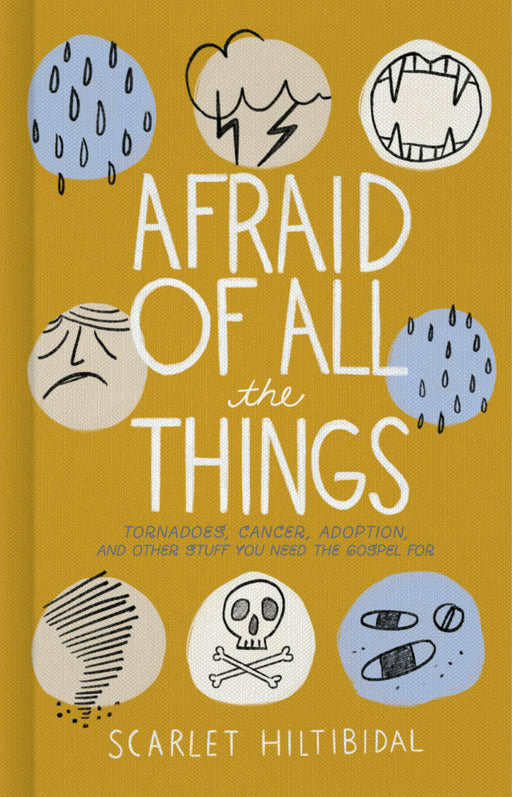 Afraid of All the Things by Scarlet Hiltibidal