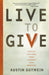Live to Give by Austin Gutwein