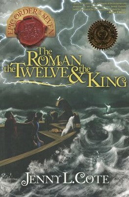 The Roman, the Twelve & the King by Jenny L. Cote