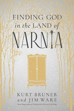 Finding God in the Land of Narnia by Kurt Bruner and Jim Ware