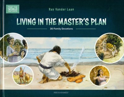 Living In The Master's Plan by Ray Vander Laan