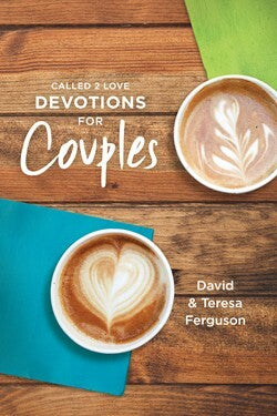 The One Year Called 2 Love Devotions for Couples by David Ferguson and Theresa Ferguson