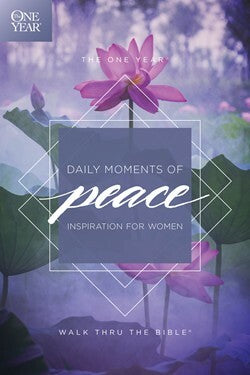 The One Year Daily Moments of Peace: Inspiration For Women by Walk Thru The Bible