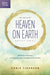 The One Year Heaven on Earth Devotional by Chris Tiegreen and Walk Thru Ministries