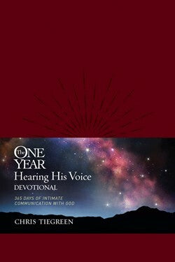 The One Year Hearing His Voice Devotional by Chris Tiegreen