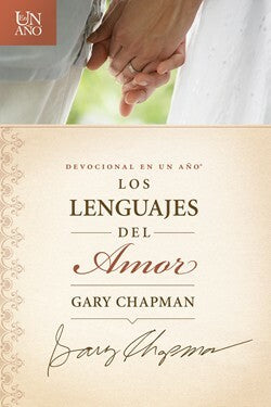 Devocional En Un Año: Los Lenguajes del Amor por Gary Chapman