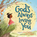 God's Always Loving You by Janna Matthies