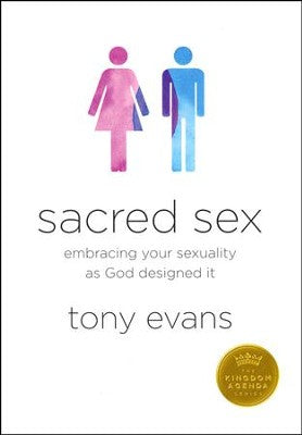 Sacred Sex by Tony Evans
