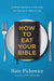 How to Eat Your Bible by Nate Pickowicz