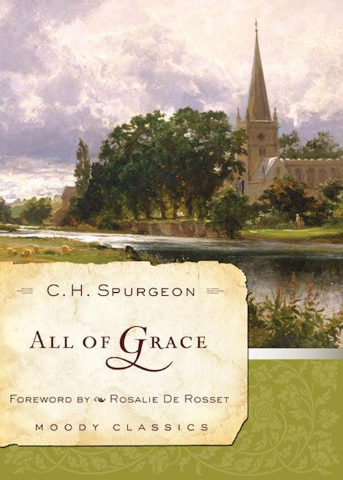 All of Grace by Charles Spurgeon