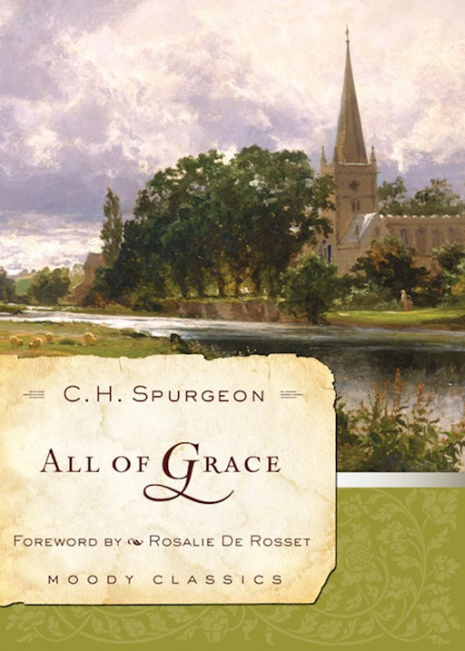 All of Grace by Charles Spurgeon