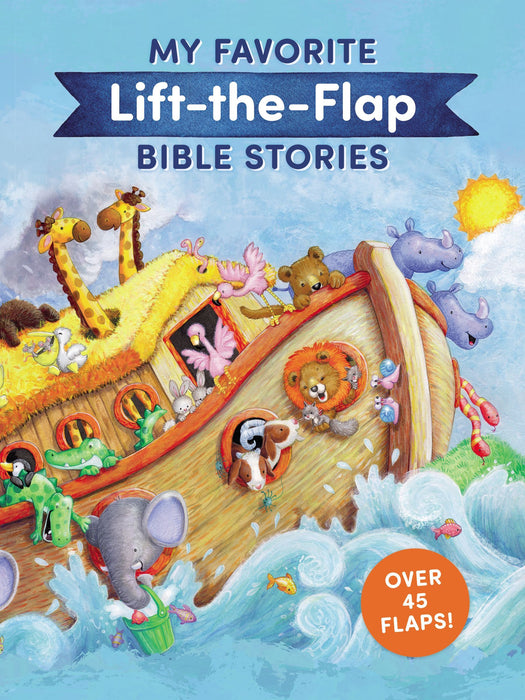 My Favorite Lift-the-Flap Bible Stories by Thomas Nelson