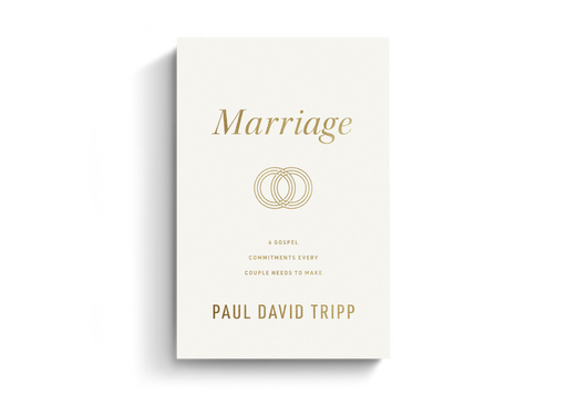 Marriage by Paul David Tripp