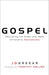 Gospel by J D Greear