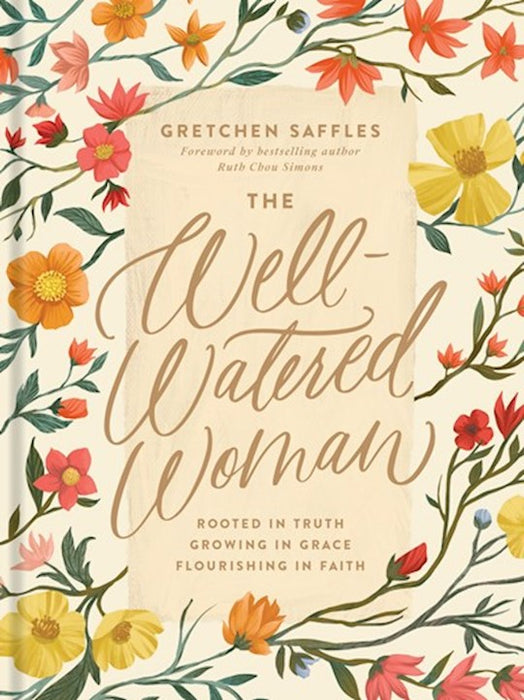 The Well-Watered Woman by Gretchen Saffles