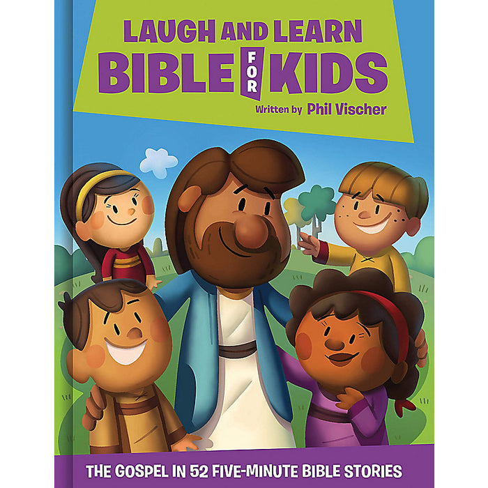 Laugh and Learn Bible for Kids by Phil Vischer