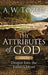 The Attributes of God Volume 2 by A W Tozer