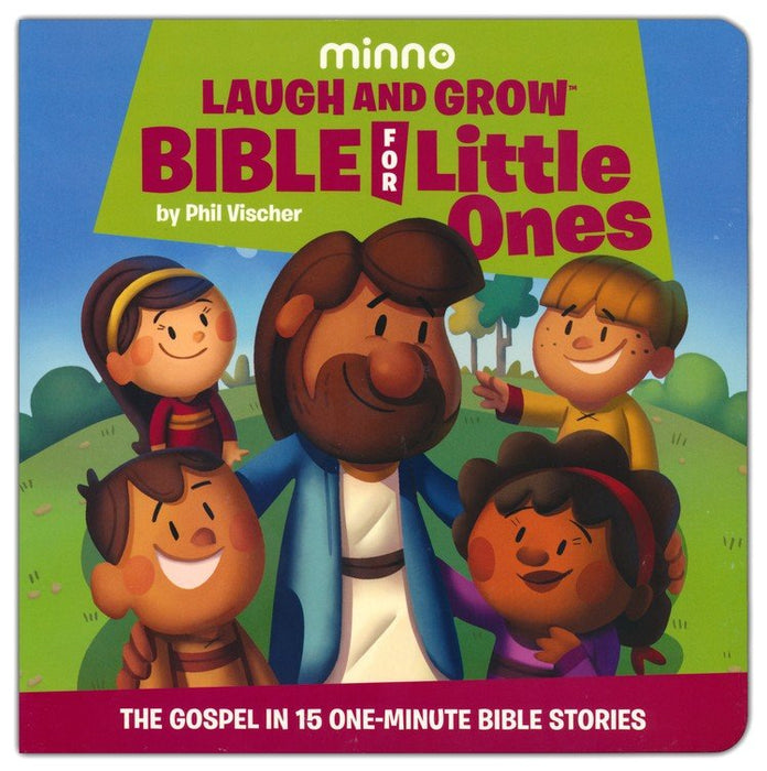 Laugh And Grow Bible For Little Ones By Phil Vischer