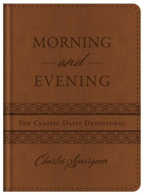Morning and Evening Devotional by Charles Spurgeon