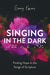 Singing in The Dark by Ginny Owens