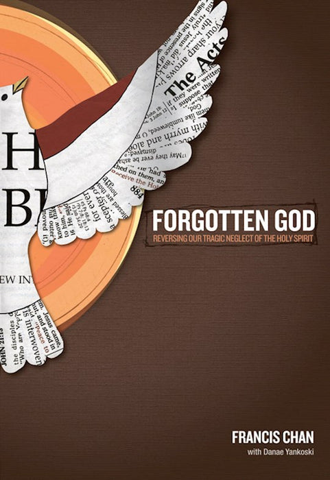 Forgotten God by Francis Chan