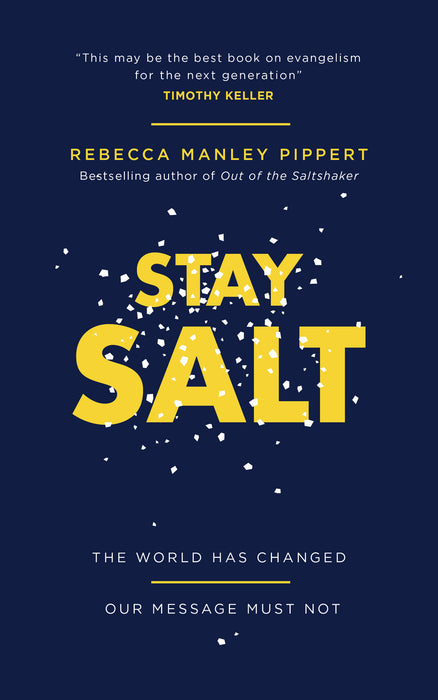 Stay Salt by Rebecca Manley Pippert